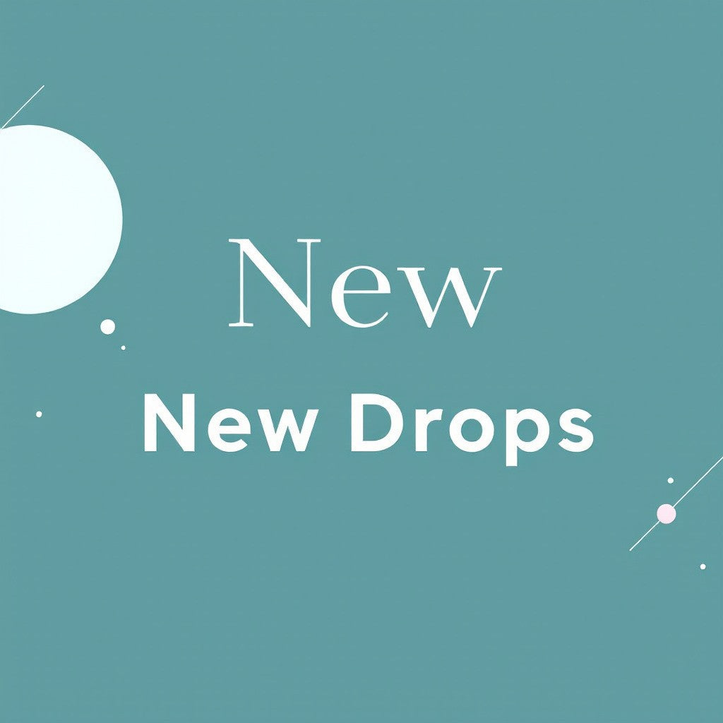 Newest Drops
